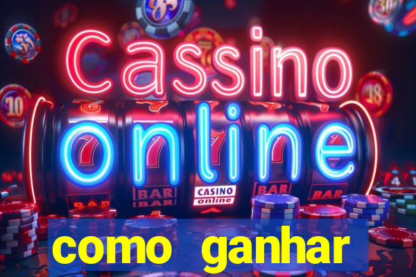 como ganhar dinheiro sem pagar nada